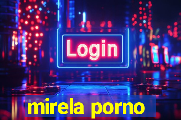 mirela porno